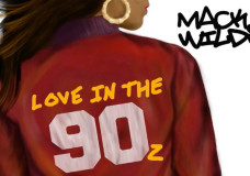 MACK WILDS “LOVE IN THE 90Z”